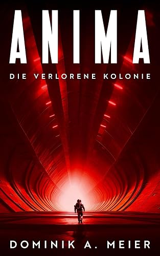 Anima: Die verlorene Kolonie