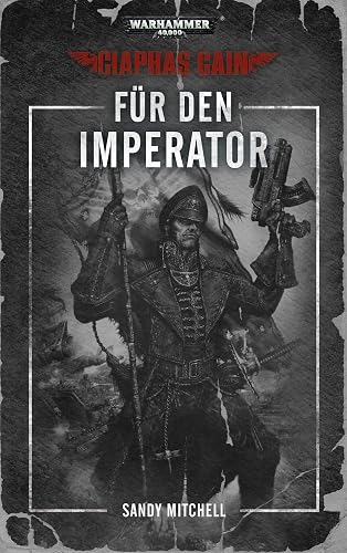 Ciaphas Cain: For the Emperor