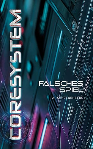 Coresystem: Falsches Spiel