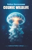 Cosmic Wildlife: SF Storys