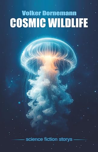 Cosmic Wildlife: SF Storys