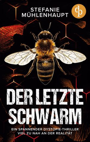 Der letzte Schwarm Ein spannender Dystopie-Thriller viel zu nah an der Realität