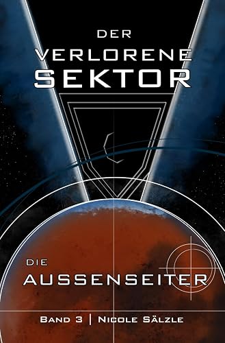 Der Verlorene Sektor: Die Außenseiter