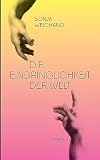 Die Eindringlichkeit der Welt