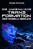 Die unheimliche Transformation des Anselm Brauke