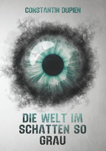 Die Welt im Schatten so grau