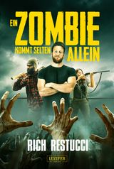Ein Zombie Kommt Selten Allein