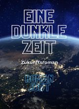 Eine dunkle Zeit