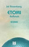 Etomi: Aufbruch