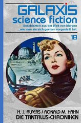Galaxis Science Fiction, Band 18: die Tantalus-Chroniken