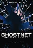 Ghostnet – Die Letzte Stadt