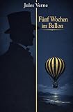 Literarisches Gold / Fünf Wochen im Ballon