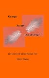 Orange Future - Out of Order