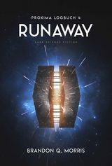 Proxima-Logbuch 4: Runaway