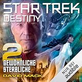 Cover von Star Trek: Destiny - Gewöhnliche Sterbliche