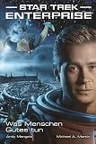 Cover von Star Trek: Enterprise - Was gute Menschen tun