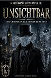 Unsichtbar - Die Chroniken des ewigen Reisenden
